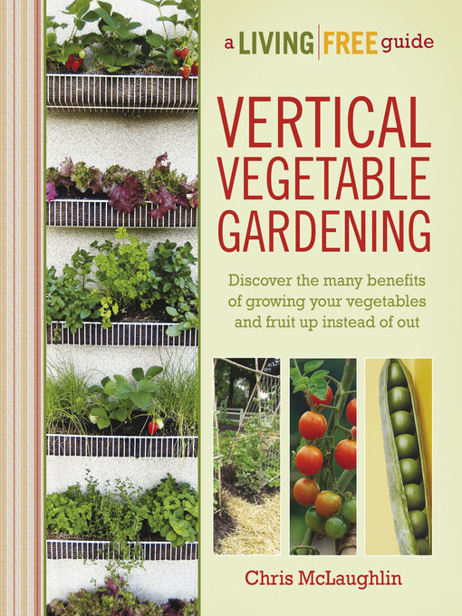 Title details for Vertical Vegetable Gardening by Chris McLaughlin - Wait list